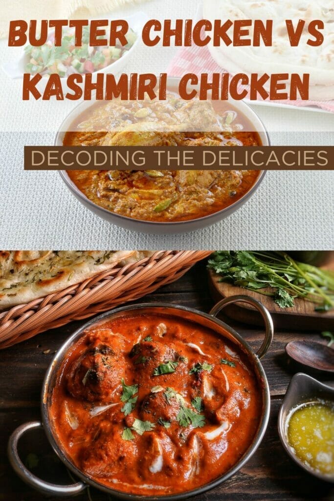Butter Chicken vs Kashmiri Chicken (Decoding the Delicacies) image