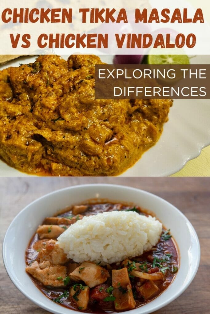 Chicken Tikka Masala vs Chicken Vindaloo (Exploring the Differences) 