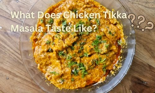 what-does-chicken-tikka-masala-taste-like-tasty-and-zesty