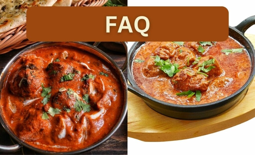 Chicken Masala vs Butter Chicken faq