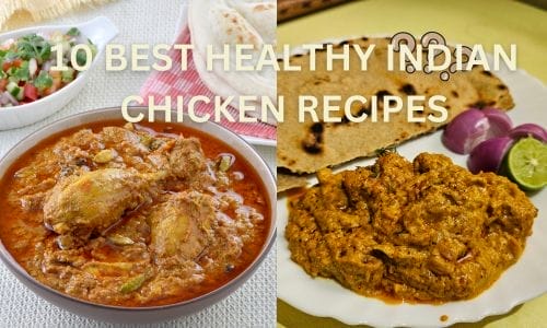 BEST HEALTHY INDIAN CHICKEN RECIPES