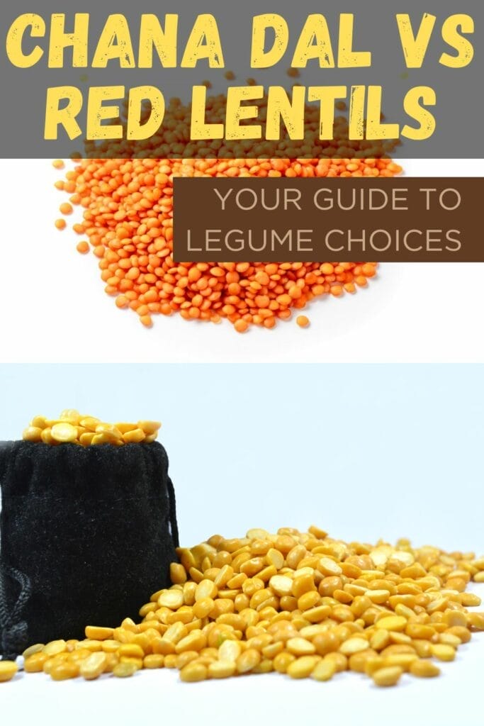 Chana Dal vs Red Lentils: Your Guide to Legume Choices
