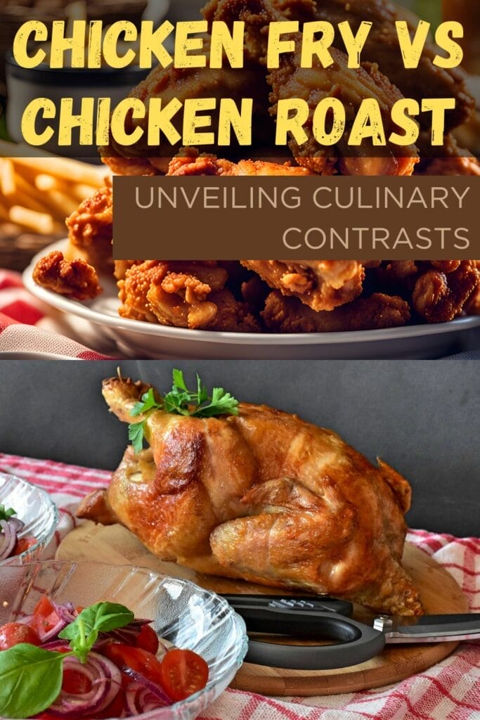 Chicken Fry vs Chicken Roast pin