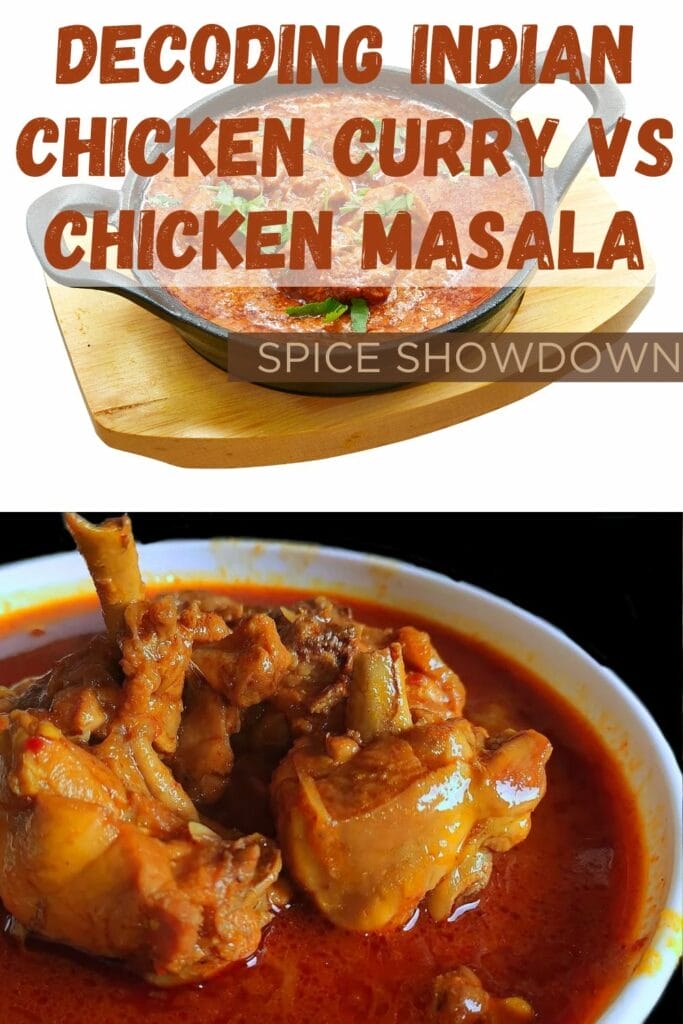 Decoding Indian Chicken Curry vs Chicken Masala: Spice Showdown