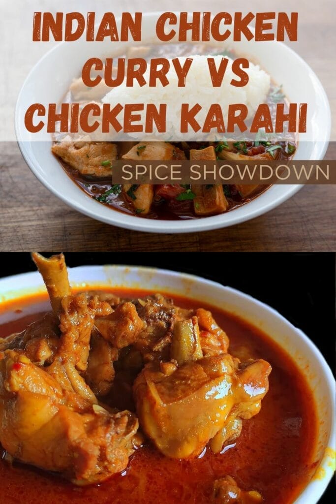 Indian Chicken Curry vs Chicken Karahi pin
