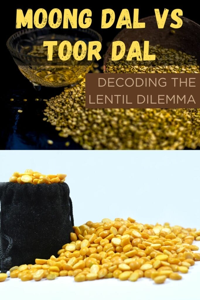Moong Dal vs Toor Dal: Decoding the Lentil Dilemma