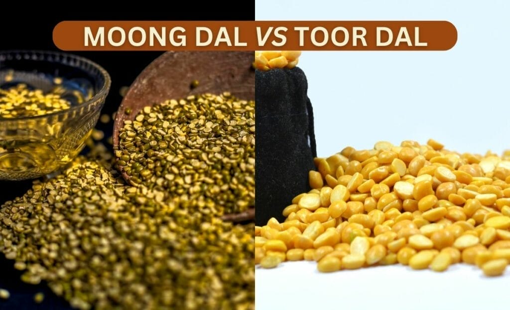 Moong Dal vs Toor Dal Nutritional Comparison