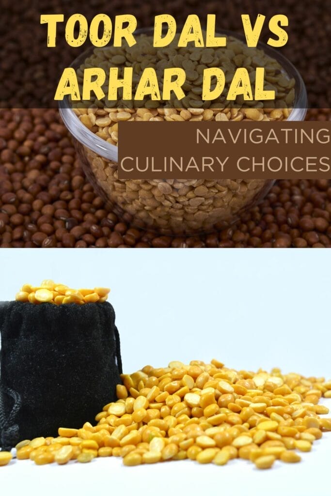 Toor Dal vs Arhar Dal: Navigating Culinary Choices