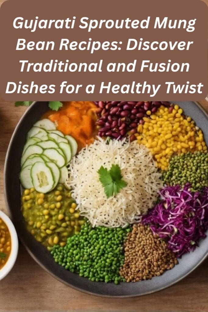 Gujarati Sprouted Mung Bean Recipes: Discover Traditional and Fusion Dishes for a Healthy Twist