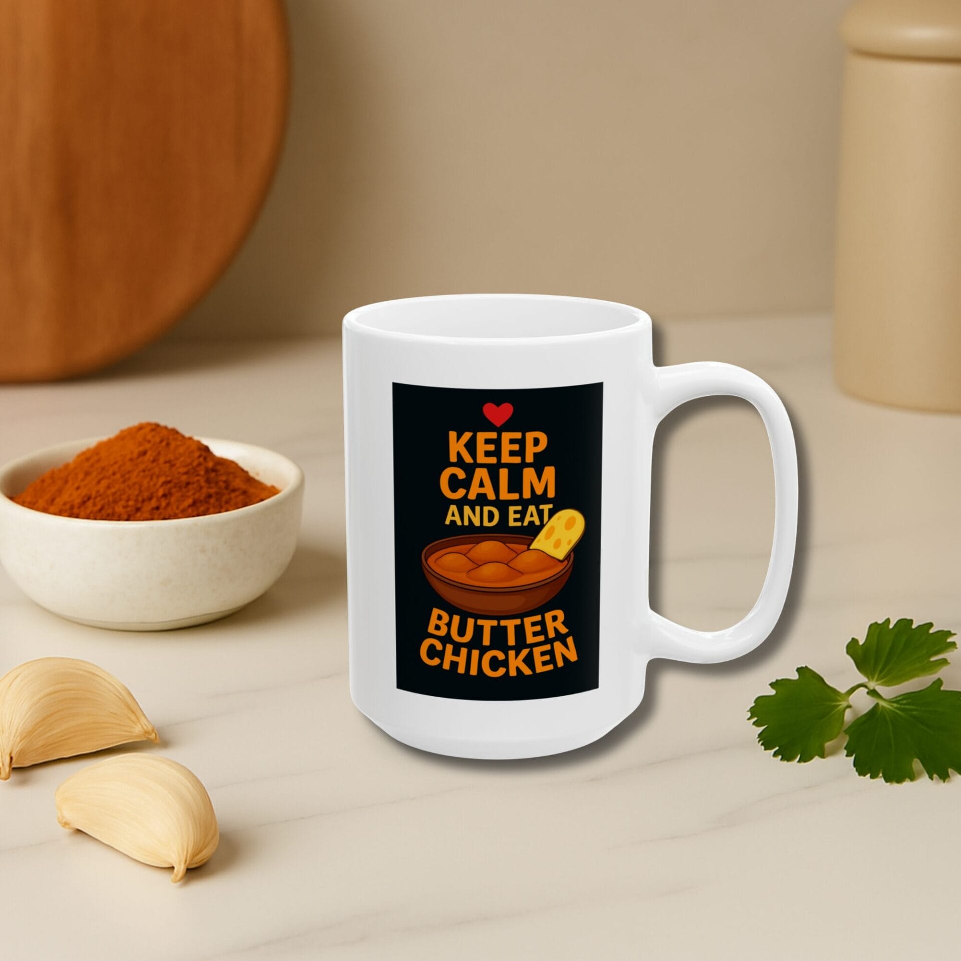 Butter Chicken Coffee Cup | Keep Calm Design | White 11oz, 15oz